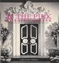 In the Pink: Dorothy Draper--America's Most Fabulous Decorator