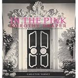 In the Pink: Dorothy Draper--America's Most Fabulous Decorator
