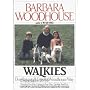 Walkies: Dog Training and Care the Woodhouse Way