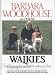 Walkies: Dog Training and Care the Woodhouse Way