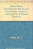 Black holes, gravitational waves and cosmology : an introduction to current research