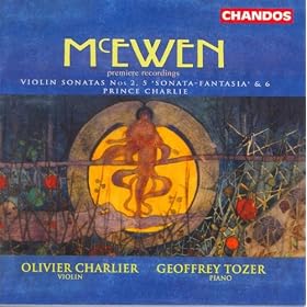 McEwen: Violin Sonatas Nos. 2, 5 And 6 / Scottish Rhapsody