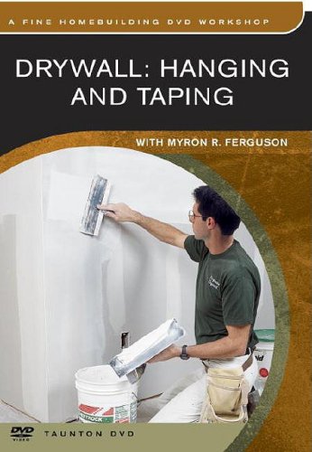 Drywall: Hanging And Taping