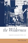 Three Against the Wilderness: A Gripp...