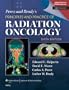 Perez and Brady's Principles and Practice of Radiation Oncology