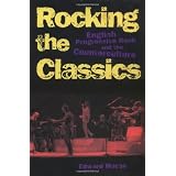 Rocking the Classics: English Progressive Rock and the Countercultureby Edward Macan