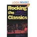 Rocking the Classics: English Progressive Rock and the Counterculture