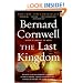 The Last Kingdom (The Saxon Chronicles Series #1)