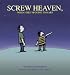 Screw Heaven, When I Die I'm Going to Mars