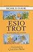 Esio Trot