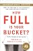 How Full Is Your Bucket? Positive Strategies for Work and Life
