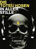 Toten Hosen - 'In Aller Stille' Songbook - Toten Hosen, Hans Steingen, Bojan Vuletic