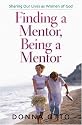 Finding a Mentor, Being a Mentor: Sharing Our Lives as Women of God
