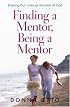 Finding a Mentor, Being a Mentor: Sharing Our Lives as Women of God
