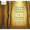 Hubert Parry: Songs of Farewell