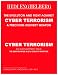 THE EVOLUTION OF CYBER TERRORISM, A PRECISION-DELIVERY WEAPON, AN ASYMMETRIC WAR.THE NEW FRONTIER IN 21st CENTURY WARFARE THE EVOLUTION OF CYBER TERRORISM, A PRECISION-DELIVERY WEAPON, AN ASYMMETRIC WAR.THE NEW FRONTIER IN 21st CENTURY WARFARE
