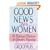 Good News for Women: A Biblical Picture of Gender Equality