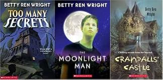 Betty Wren Wright 3 Pack:Too Many Secrets, Moonlight Man, and Crandalls' Castle