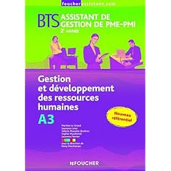 BTS Assistant de gestion de PME-PMI 2�me ann�e : Gestion et d�veloppement des ressources humaines, A3