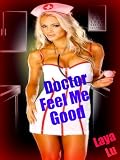 Doctor Feel Me Good