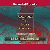 Roanoke: The Lost Colony | [Jane Yolen, Heidi Elisabet Yolan Stemple]