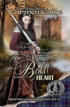 The Bold Heart (The Highland Heather and Hearts Scottish Romance Series Book 4)