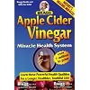 Apple Cider Vinegar: Miracle Health System