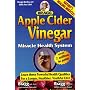 Apple Cider Vinegar: Miracle Health System (Bragg Apple Cider Vinegar Miracle Health System: With the Bragg Healthy Lifestyle)