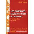 Les politiques scolaires mises en examen : Onze questions en d�bat