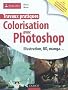 Travaux pratiques Colorisation avec Photoshop - Illustration, BD, manga...