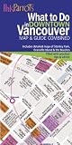 What to Do in Downtown Vancouver: Map & Guide