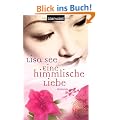 Eine himmlische Liebe: Roman