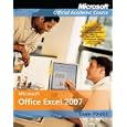 Microsoft Office Excel 2007 (Microsoft Official Academic Course)