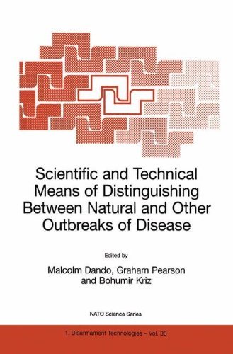 Scientific and Technical Means of Distinguishing Between Natural and Other Outbreaks of Disease (Nato Science Partnership Subseries: 1)