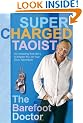 Supercharged Taoist: An Amazing True Story to Inspire You on Your Own Adventure