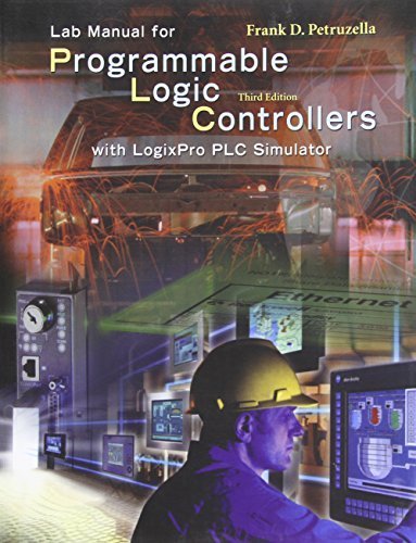 LogixPro Simulation Lab/Exercises Manual w/ Student CD: Programmable Logic Controllers by Petruzella, Frank(October 5, 2005) Paperback