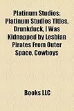 Platinum Studios: Platinum Studios Titles, Drunkduck, I Was Kidnapped by Lesbian Pirates from Outer Space, Cowboys-