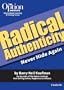 Radical Authenticity: Never Hide Again