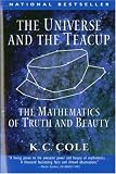 The Universe and the Teacup: The Mathematics of Truth and Beauty