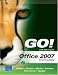 GO! with Microsoft Office 2007, Intermediate (Go! Series)