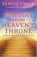 Strategies from Heaven's Throne: Claiming the Life God Wants for You