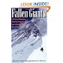 Fallen Giants: A History of Himalayan Mountaineering from the Age of Empire to the Age of Extremes