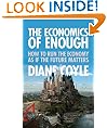 The Economics of Enough: How to Run the Economy as If the Future Matters
