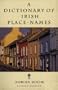 Dictionary of Irish Place Names