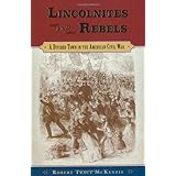Lincolnites and Rebels: A Divided Town in the American Civil War