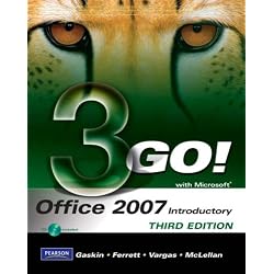 GO! with Microsoft Office 2007 Introductory (3rd Edition)