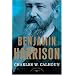 Benjamin Harrison (The American Presidents)