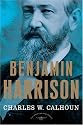 Benjamin Harrison: The American Presidents Series: The 23rd President, 1889-1893