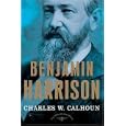 Benjamin Harrison (The American Presidents)
