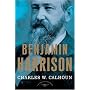 Benjamin Harrison (The American Presidents)